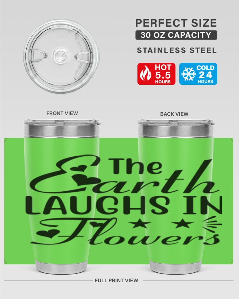 The Earth Laughs in Flowers 536#- spring- Tumbler