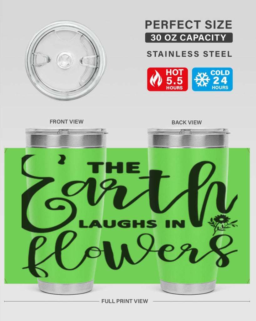 The Earth Laughs in Flowers541#- spring- Tumbler