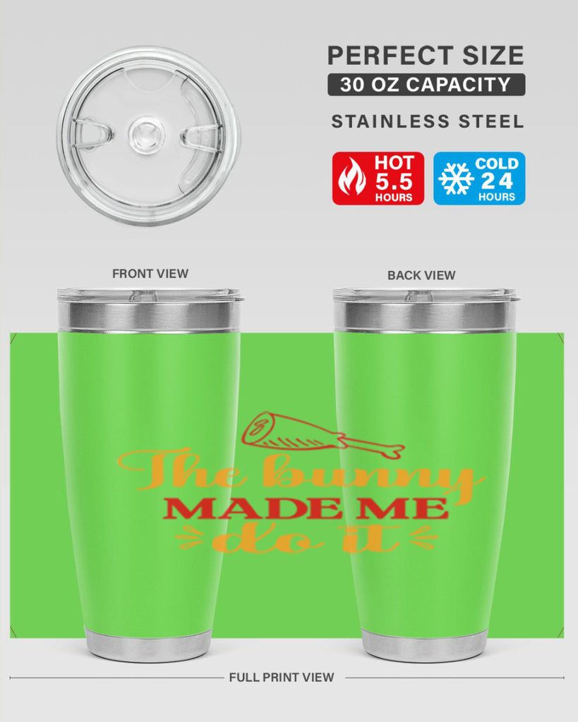 The bunny made me do it 529#- spring- Tumbler