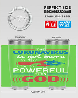 The coronavirus is not more powerful than God Style 21#- corona virus- Tumbler