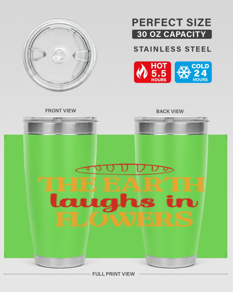 The earth laughs in flowers 540#- spring- Tumbler
