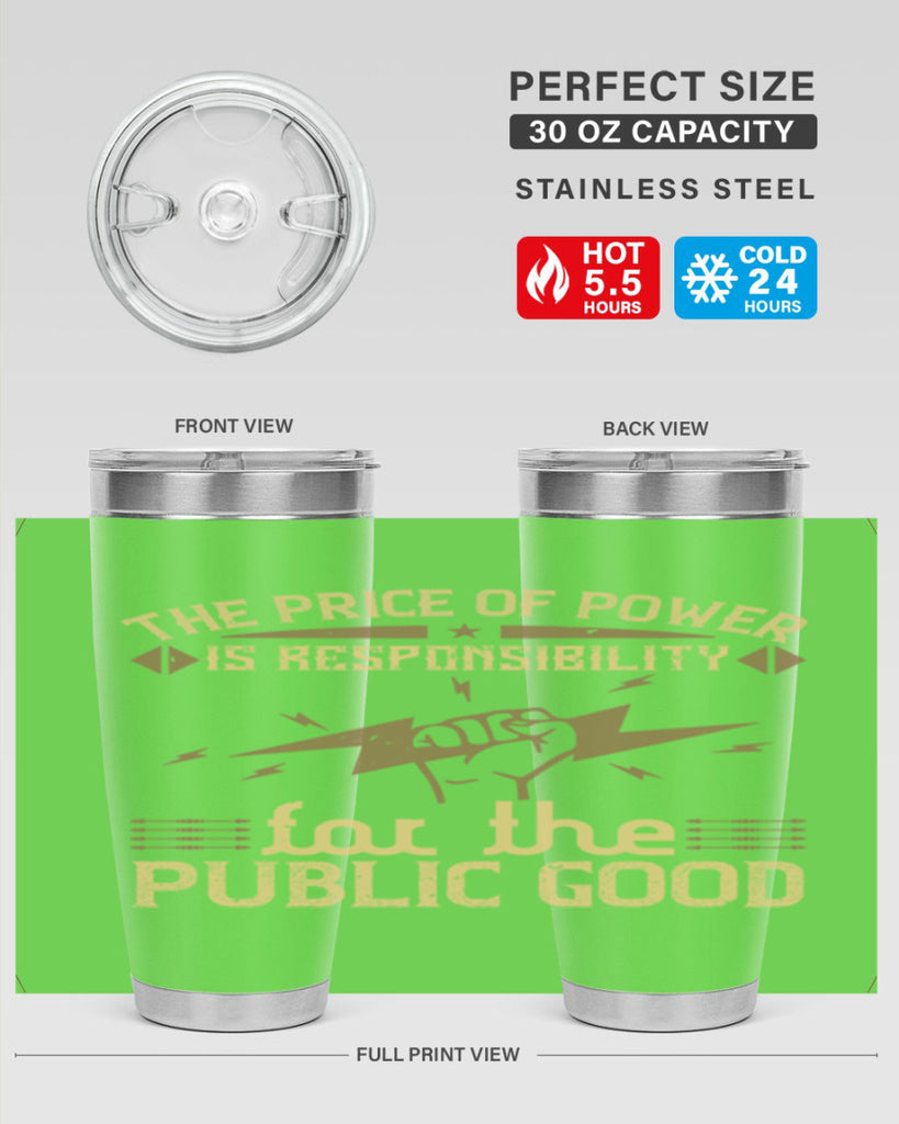 The price of power is responsibility for the public good Style 9#- electrician- tumbler