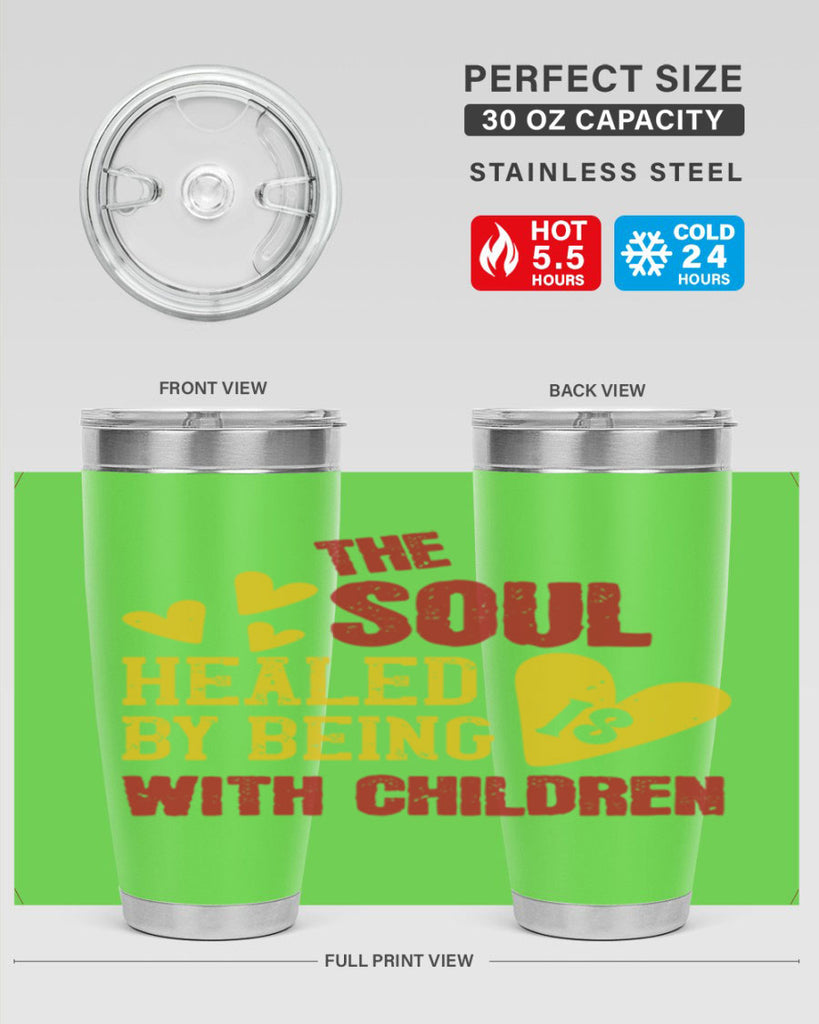 The soul is healed by being with children Style 14#- baby- Tumbler