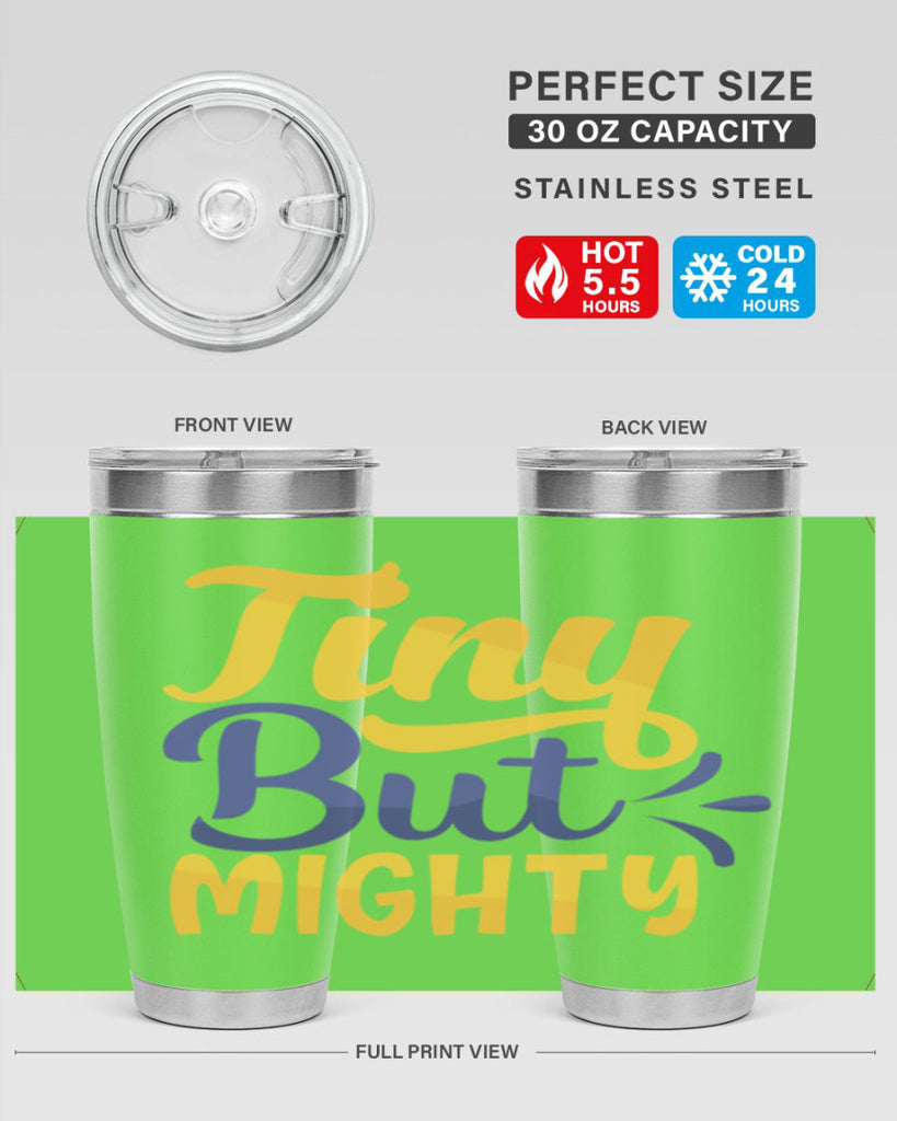 Tiny But Mighty Style 192#- baby- tumbler