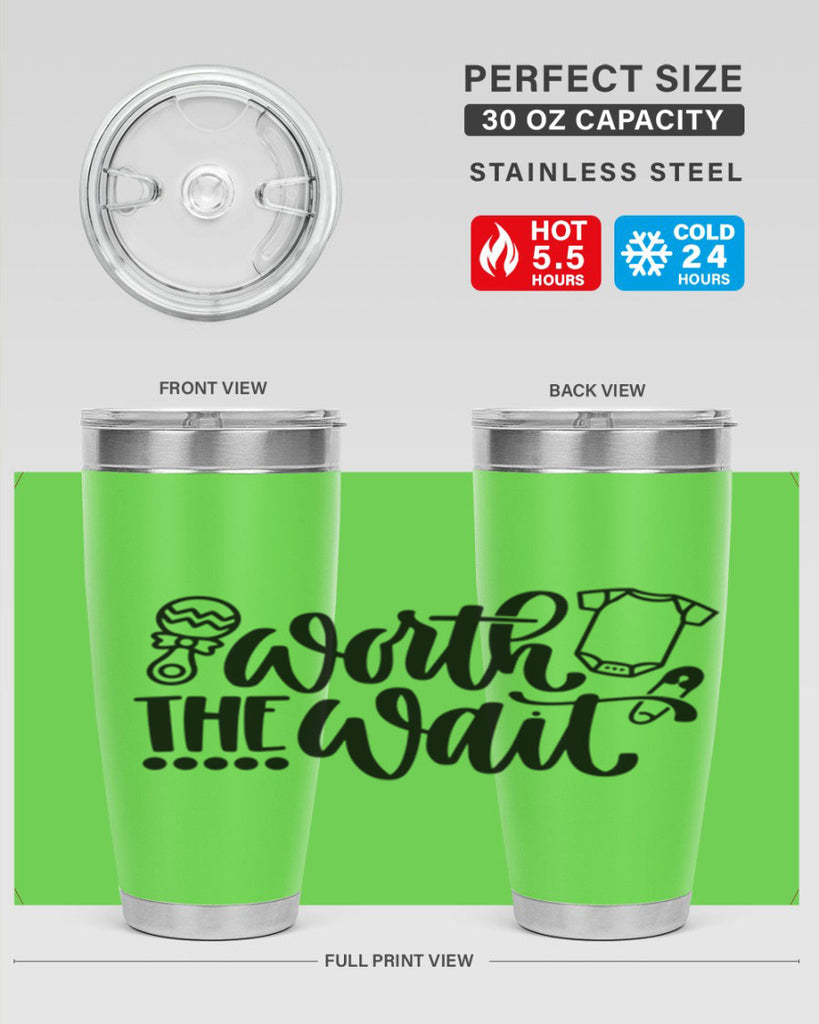 Worth The Wait Style 12#- baby- tumbler