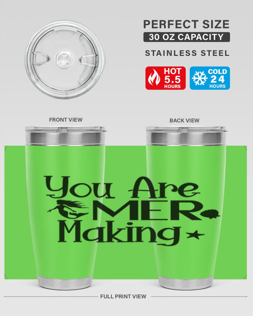 You Are Mer Making 679#- mermaid- Tumbler