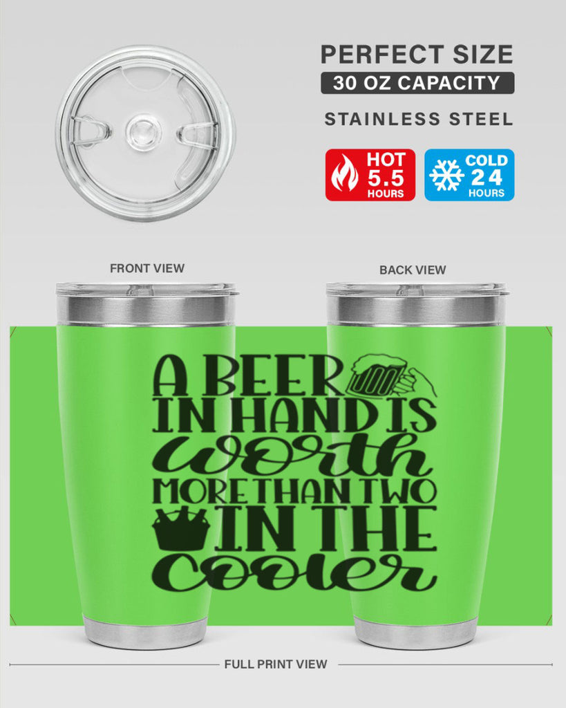 a beer in hand is worth 52#- beer- Tumbler