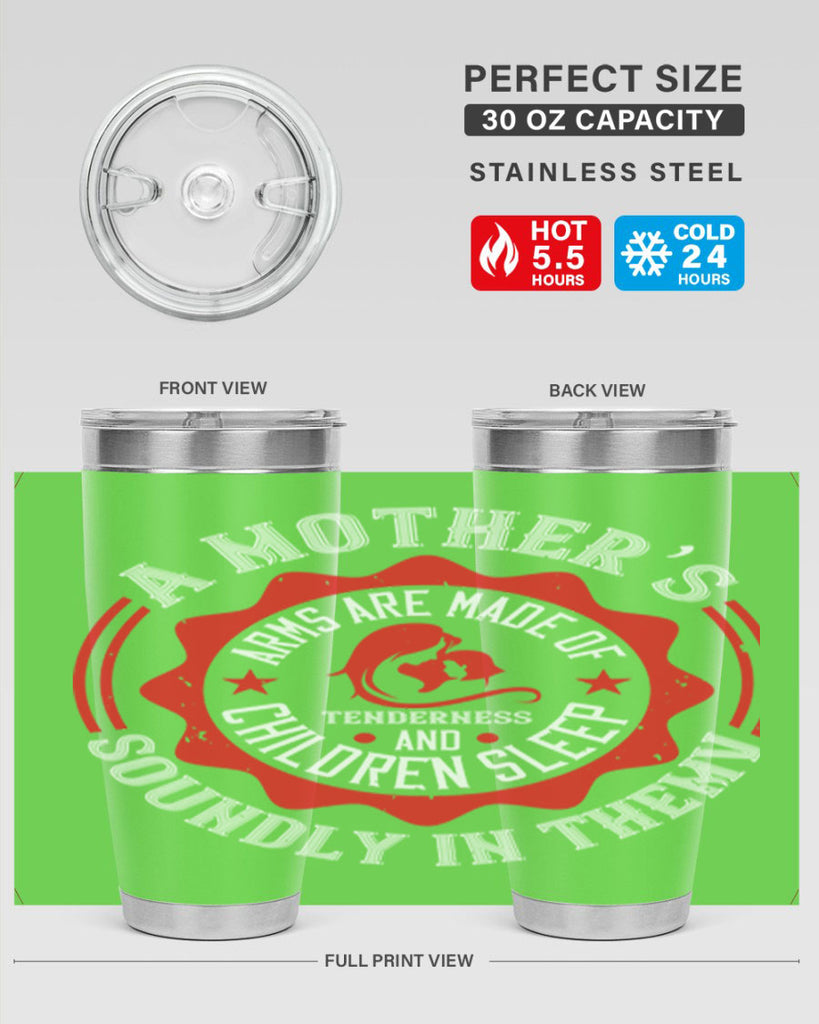 a mother’s arms are made 6#- mothers day- Tumbler