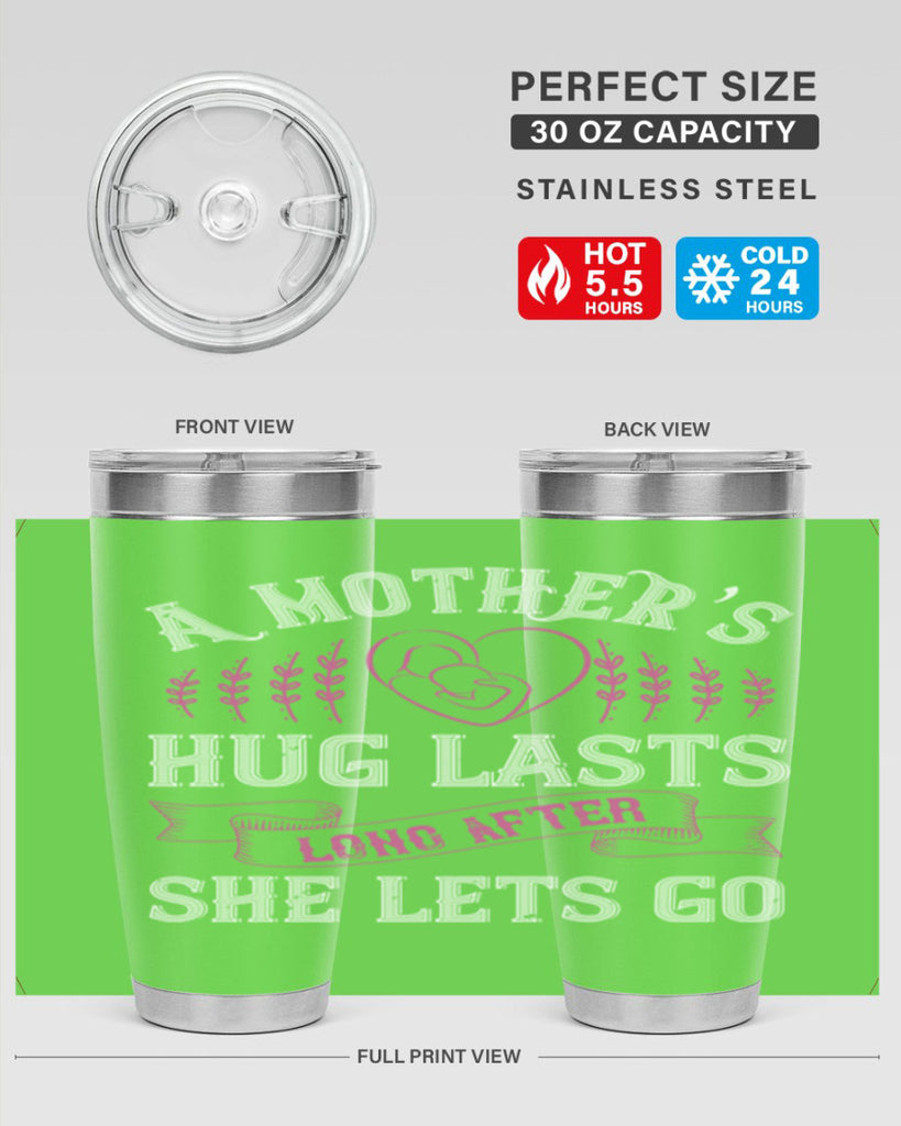 a mother’s hug lasts long after she lets go 231#- mom- Tumbler
