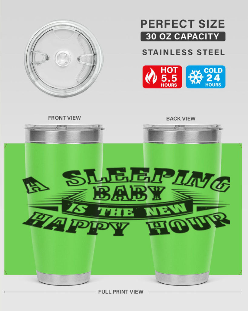 a sleeping baby is the new happy hour 11#- mothers day- Tumbler