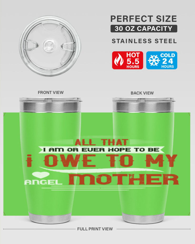 all that i am or ever hope to be 223#- mom- Tumbler