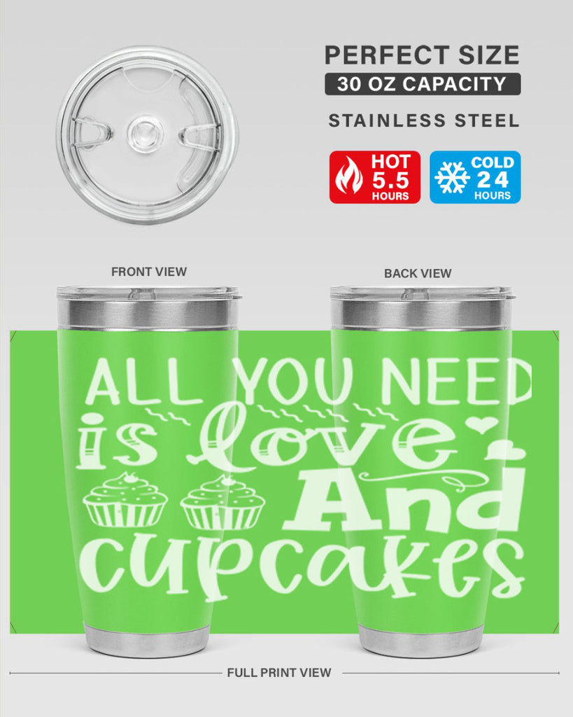 all you need is love and cupcakes 62#- kitchen- Tumbler