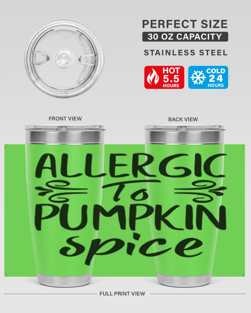 allergic to pumpkin spice 8#- fall- Tumbler