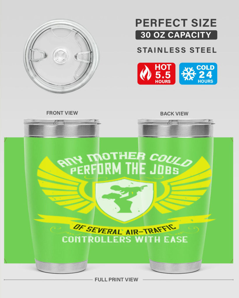 any mother could perform 88#- mothers day- Tumbler