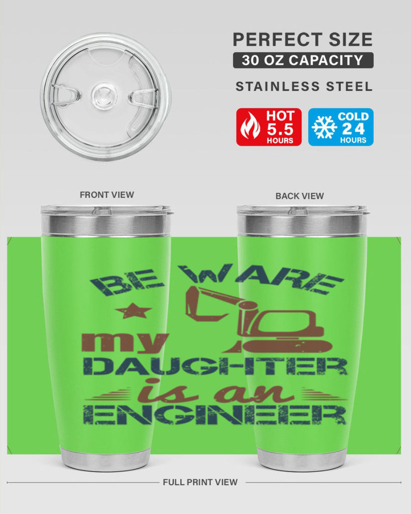 be ware my daughter is an engineer Style 28#- engineer- tumbler