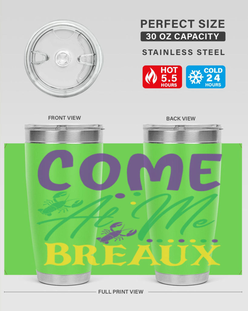 come at me breaux 84#- mardi gras- Tumbler