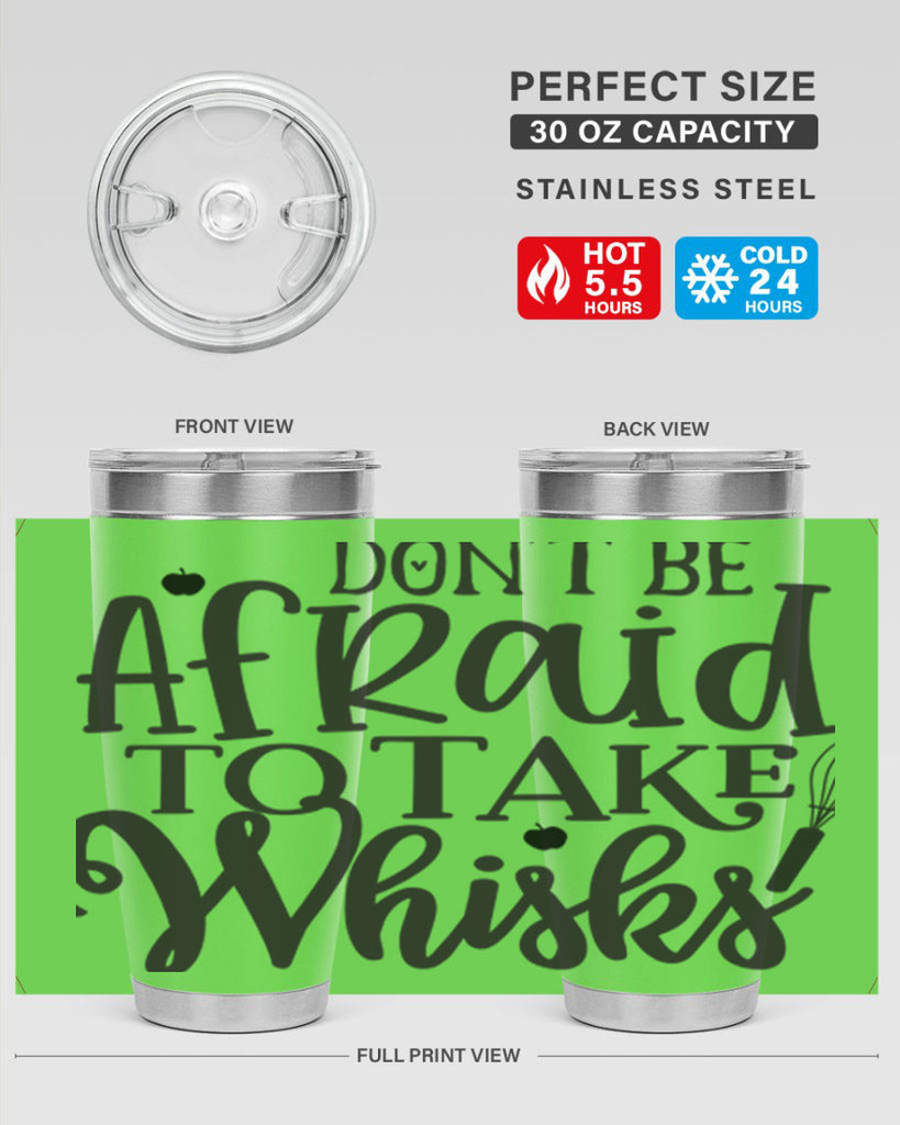dont be afraid to take whisks 111#- kitchen- Tumbler