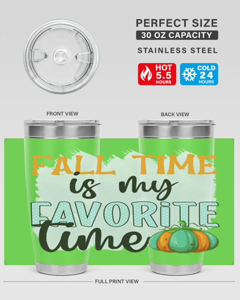 fall time is my favorite time 134#- fall- Tumbler