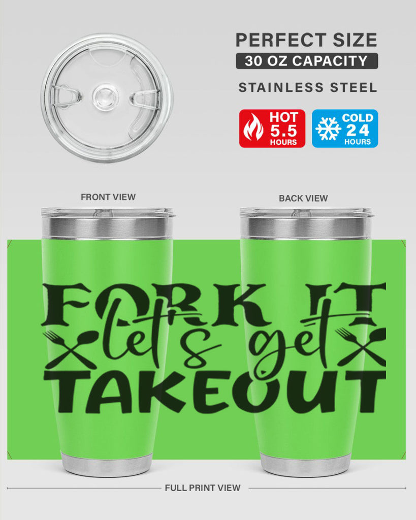 fork it lets get takeout 96#- kitchen- Tumbler