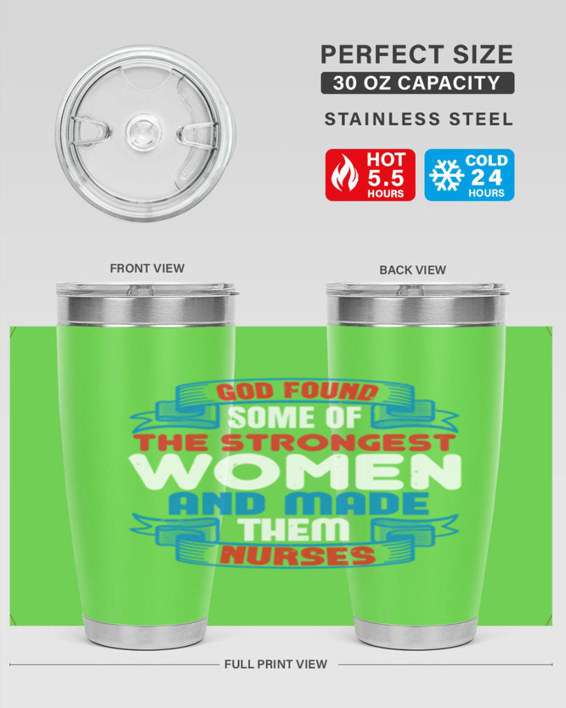 god found the strongest Style 398#- nurse- tumbler