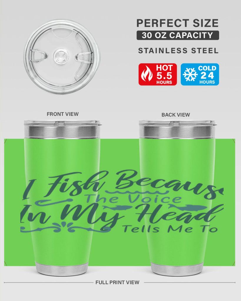 i fish because the voice in my head 114#- fishing- Tumbler