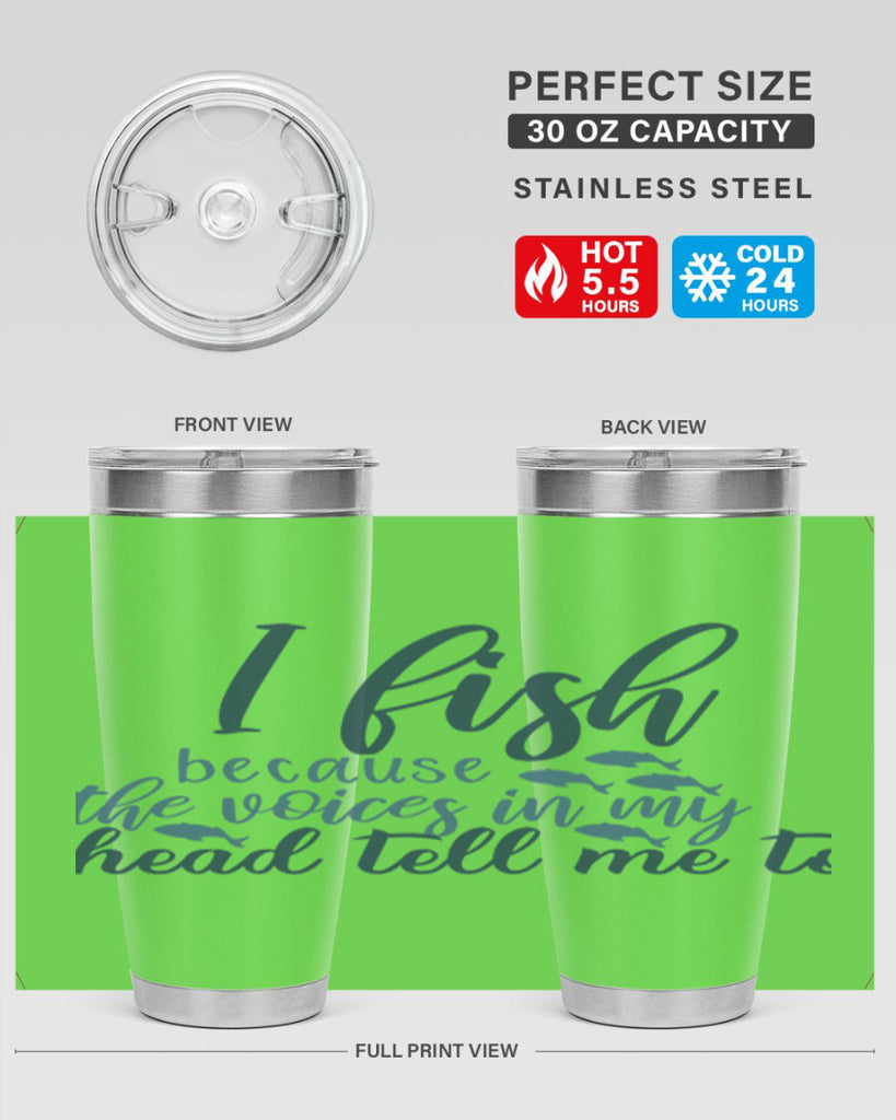 i fish because the voices 113#- fishing- Tumbler