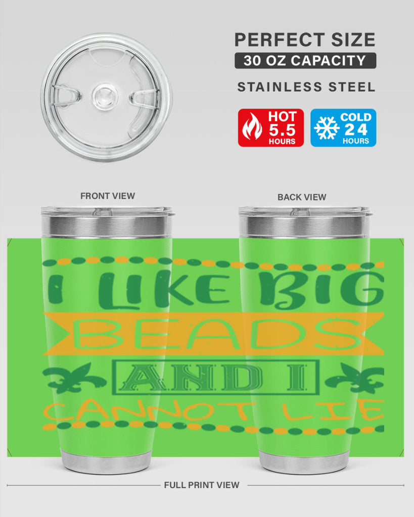 i like big beads and i cannot lie 67#- mardi gras- Tumbler