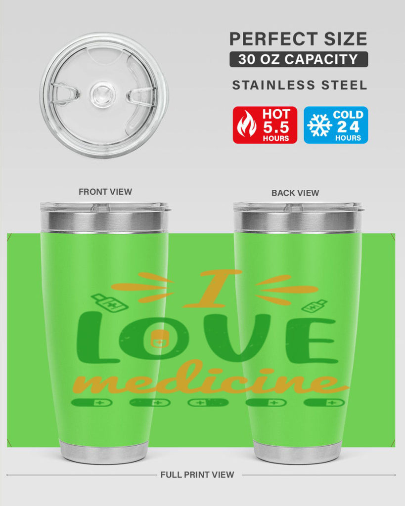 i love medicine Style 45#- medical- tumbler