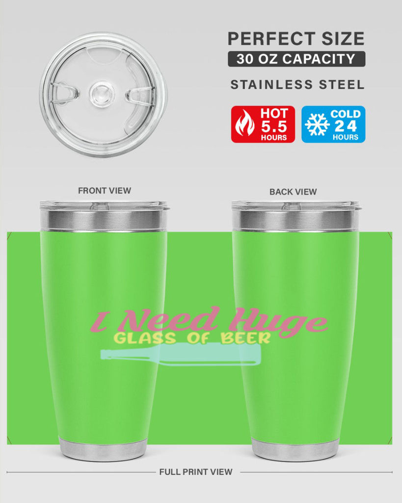 i need huge glass of beer 143#- beer- Tumbler