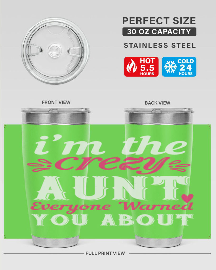i’m the crezy aunt everyone warned you about Style 41#- aunt- Tumbler