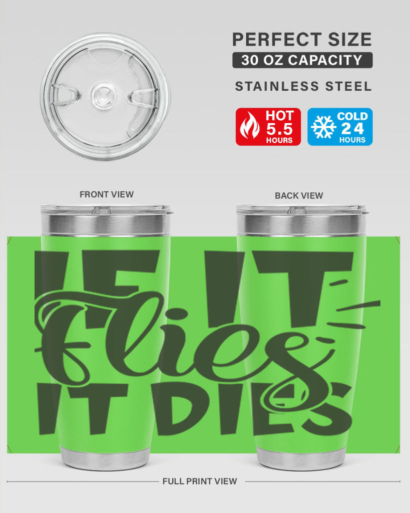 if it flies it dies 7#- hunting- Tumbler