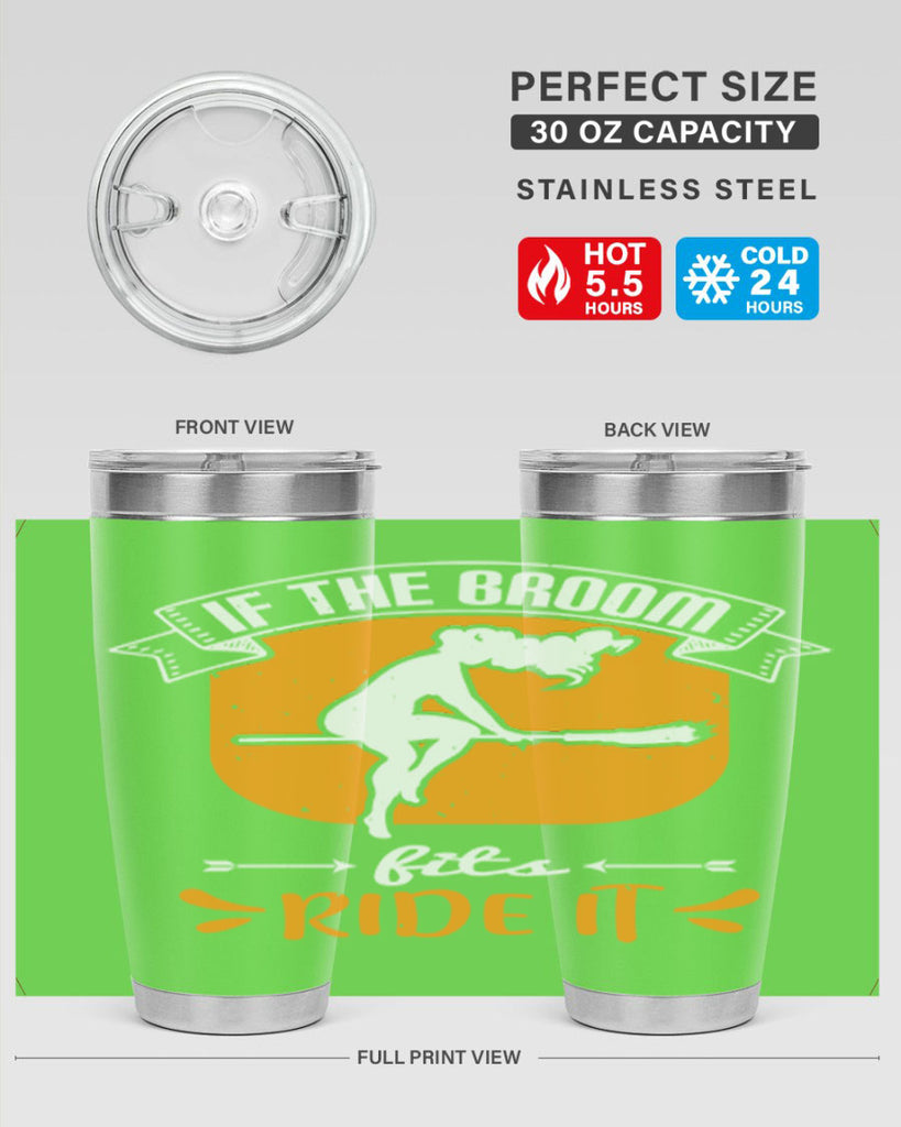 if the broom fits ride it 146#- halloween- Tumbler