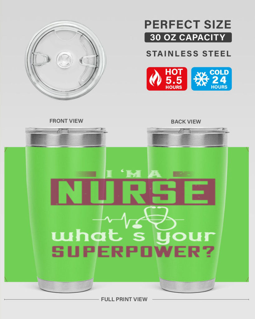 im anurse whats your superpower Style 302#- nurse- tumbler