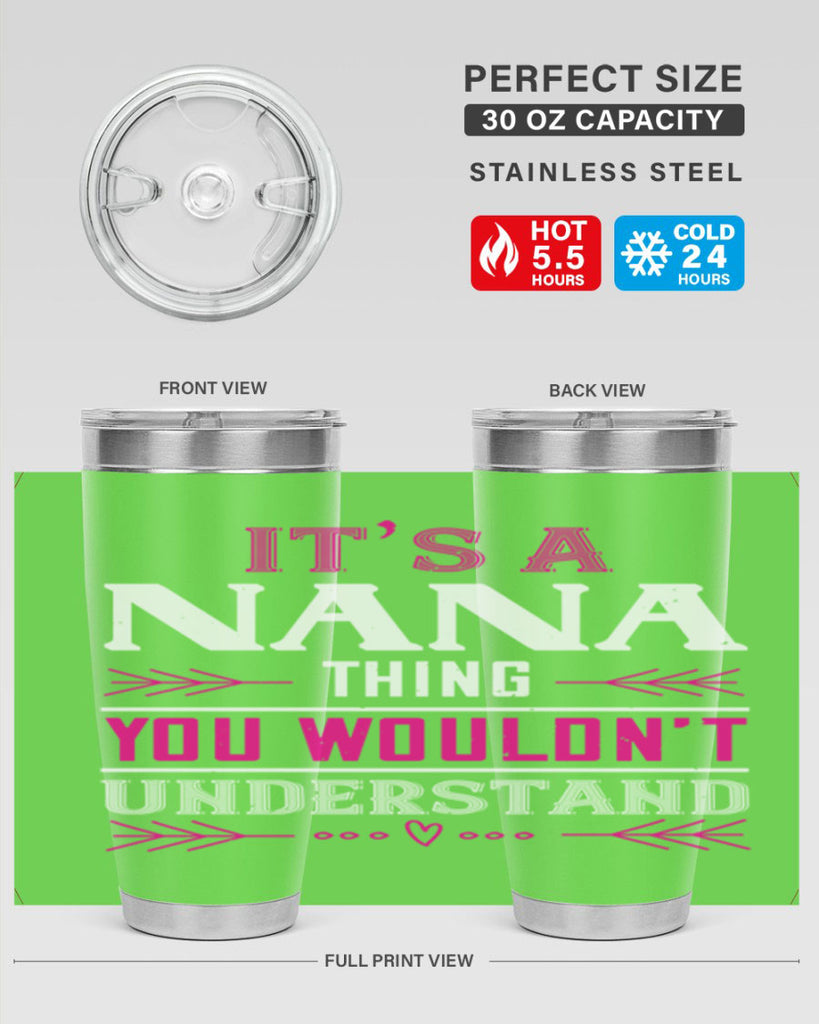 it’s a NANA THING 17#- grandma - nana- Tumbler