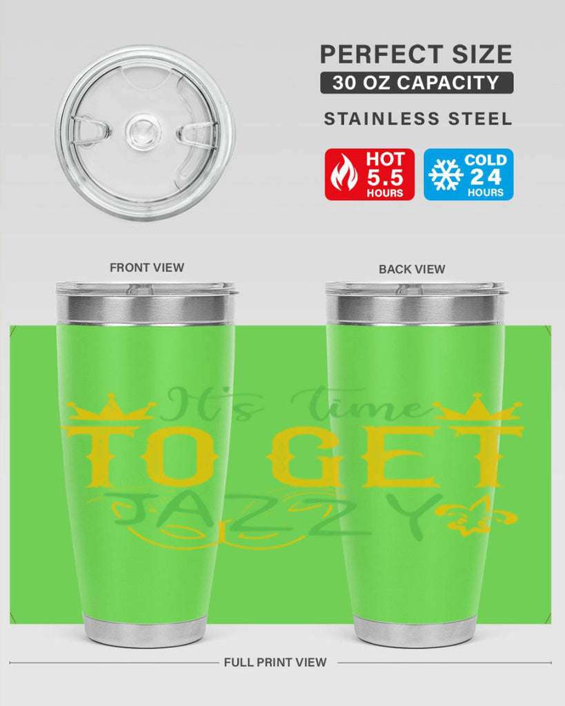 its time to get jazzy 64#- mardi gras- Tumbler