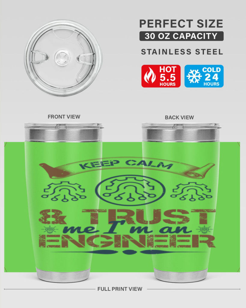 keep calm and trust me im an engineer Style 47#- engineer- tumbler