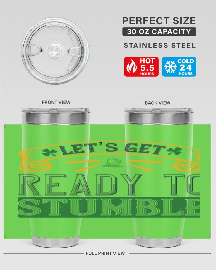 let’s get ready to stumble Style 121#- St Patricks Day- Tumbler