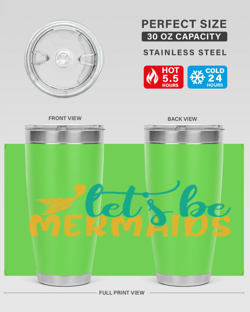 lets be mermaids Style 94#- summer- Tumbler