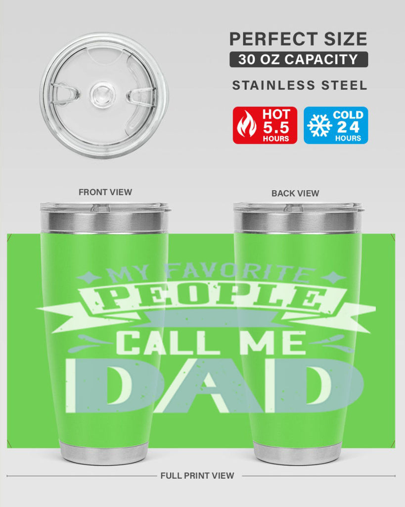 my favorite people call me dad 211#- fathers day- Tumbler
