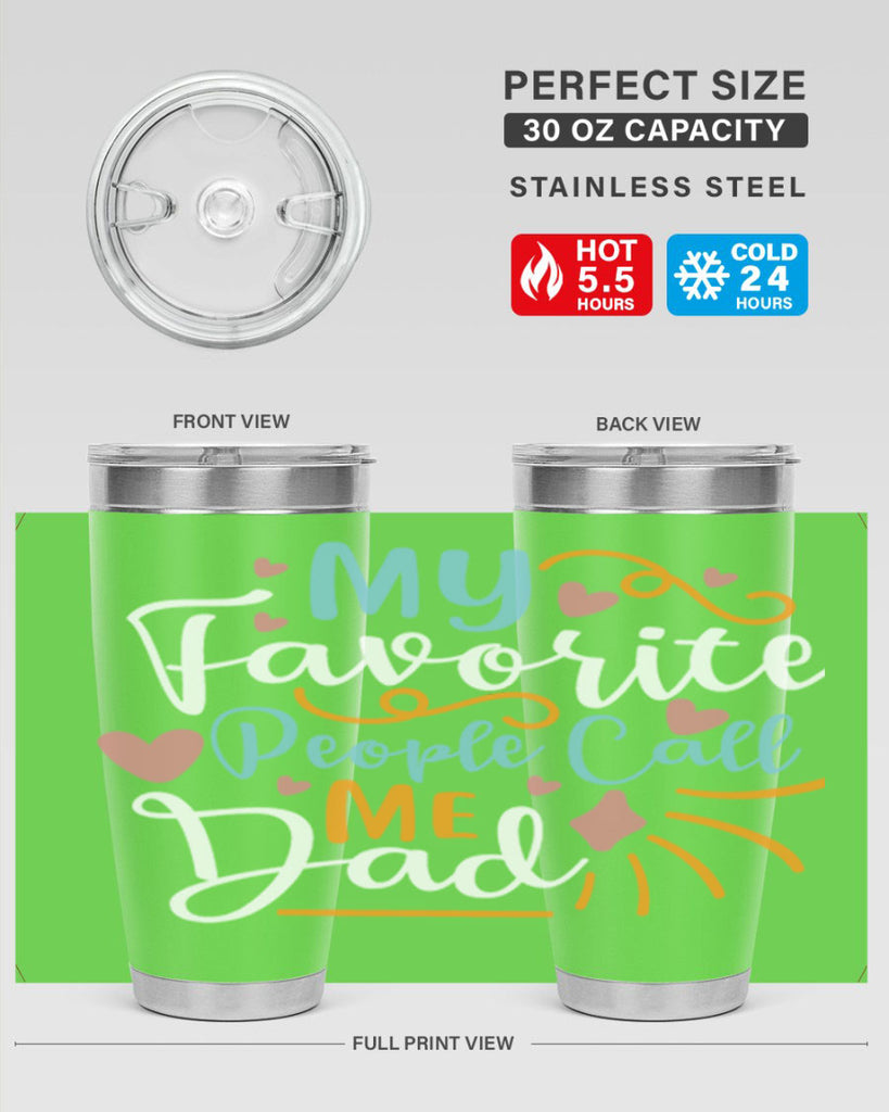 my favorite people call me dad 79#- fathers day- Tumbler