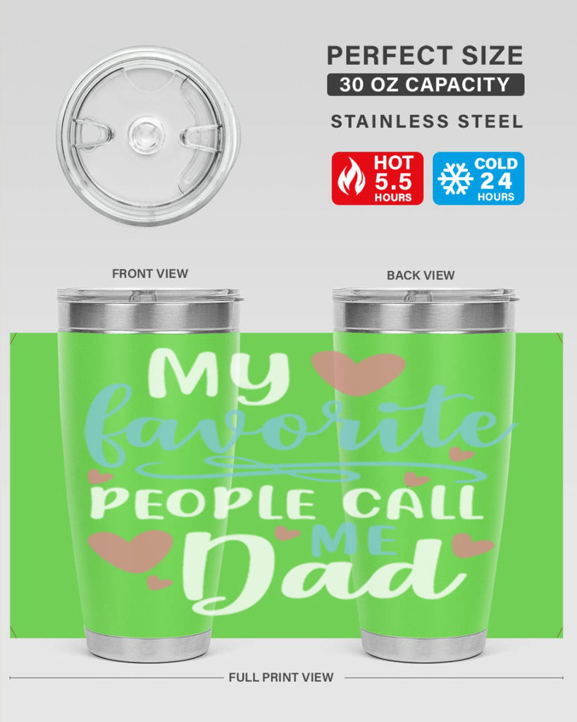 my favorite people call me dad 80#- fathers day- Tumbler