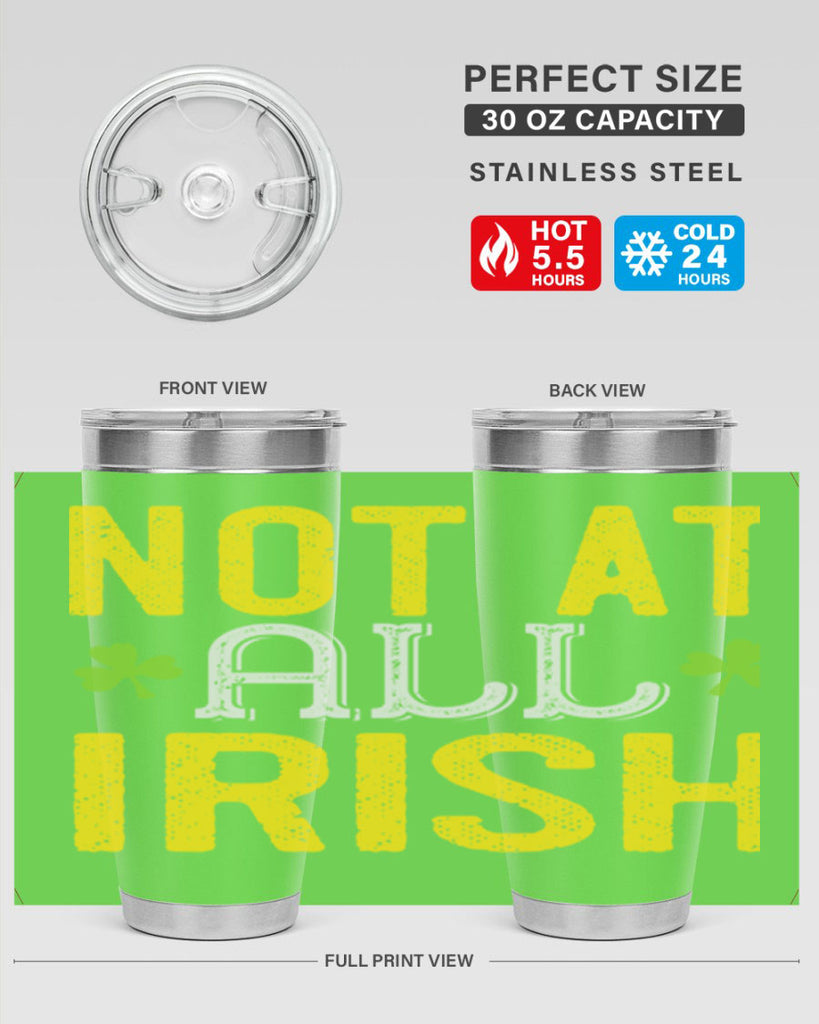 not at all irish Style 111#- St Patricks Day- Tumbler