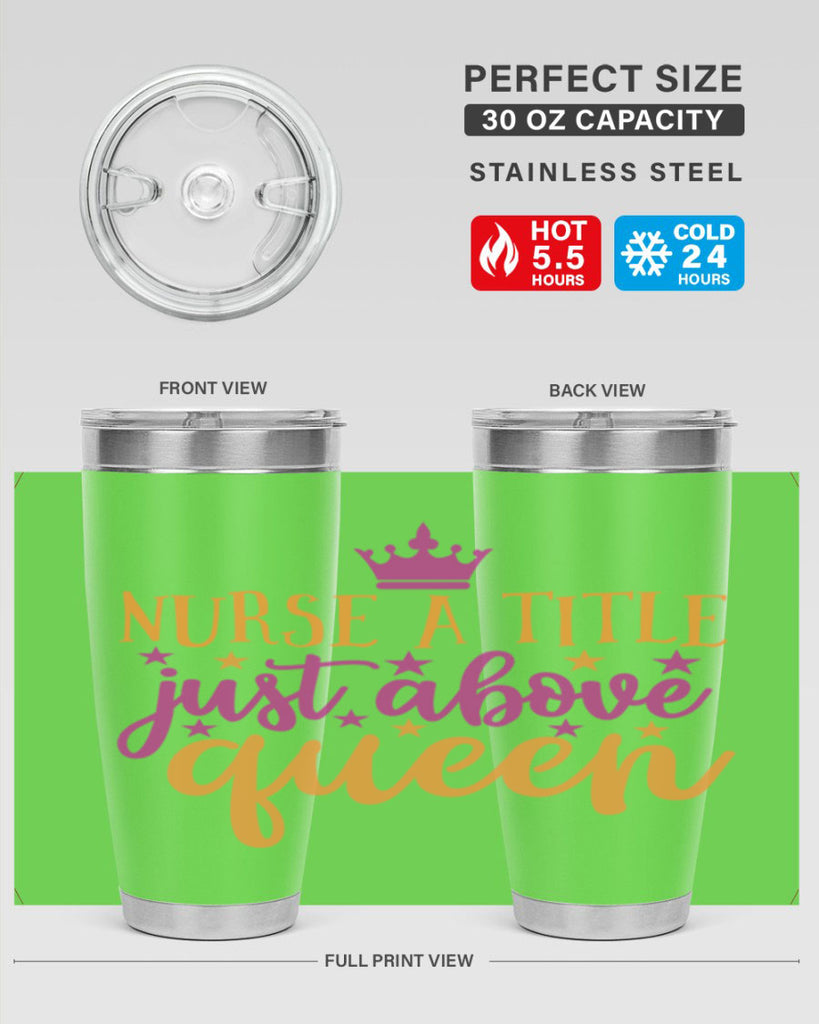 nurse a title just above queen Style 372#- nurse- tumbler