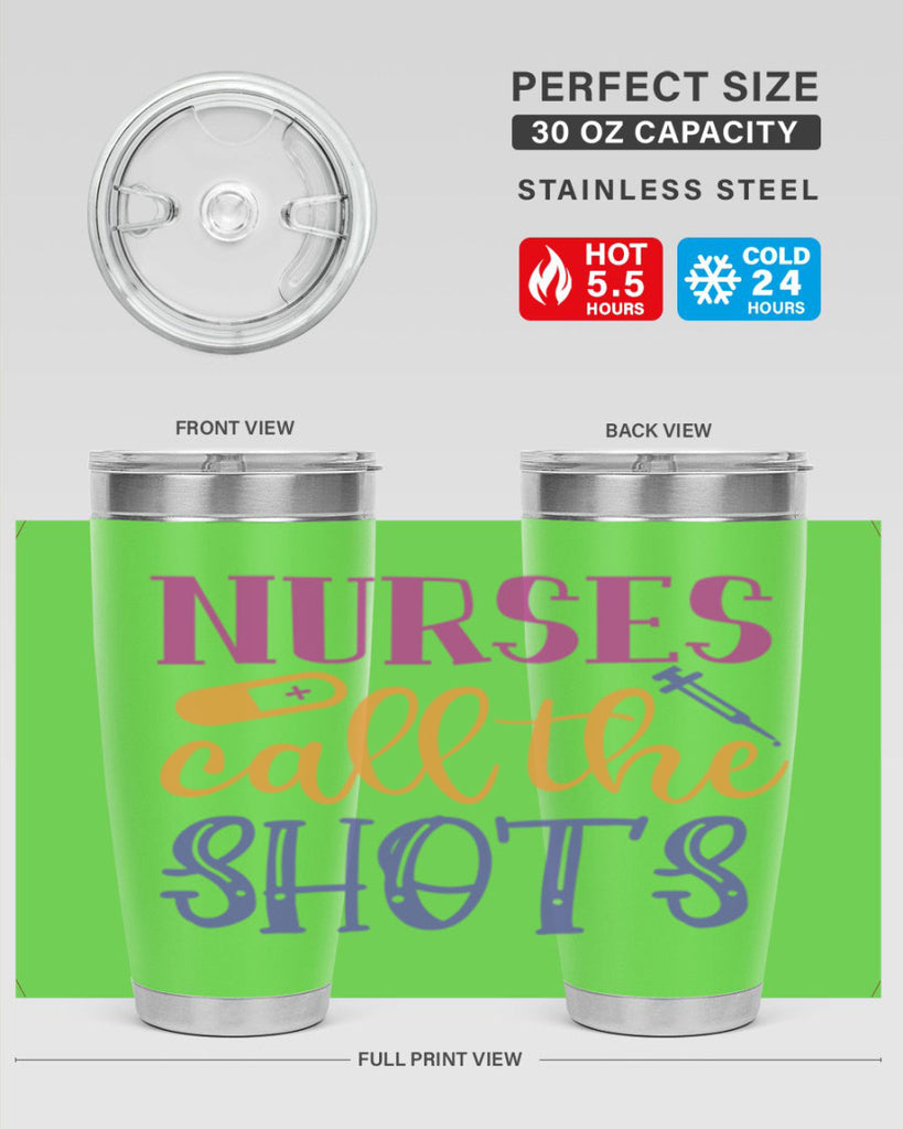 nurses call the shots Style Style 87#- nurse- tumbler
