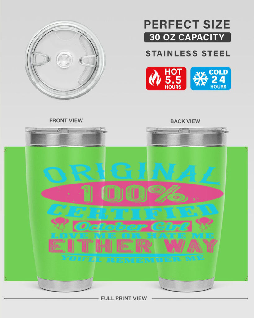 original certified october girl love me or hate me either way youll remember me Style 46#- birthday- tumbler