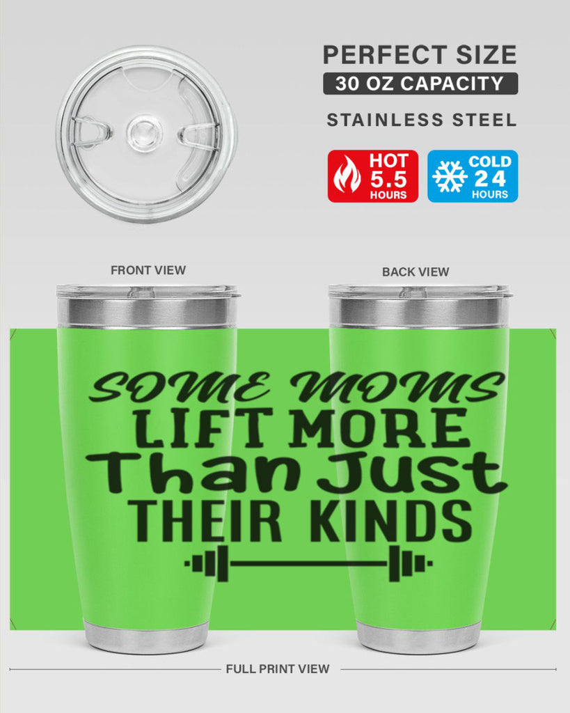 some moms lift more than just their kinds 18#- gym- Tumbler