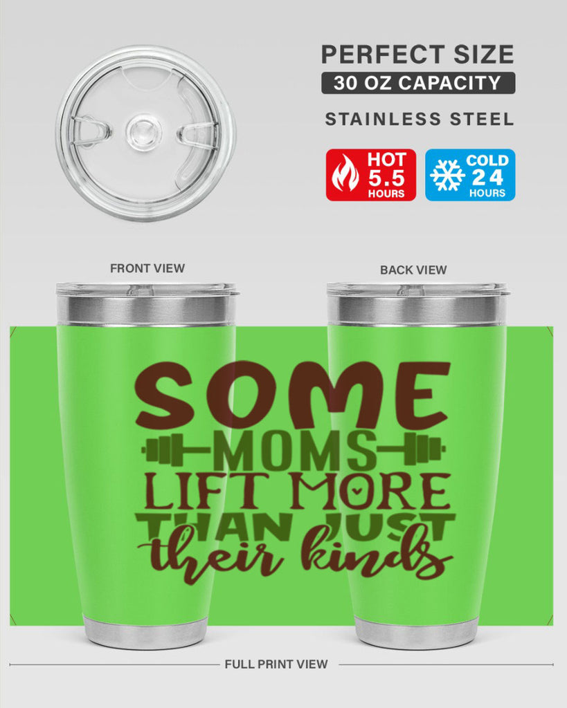 some moms lift more than just their kinds 19#- gym- Tumbler