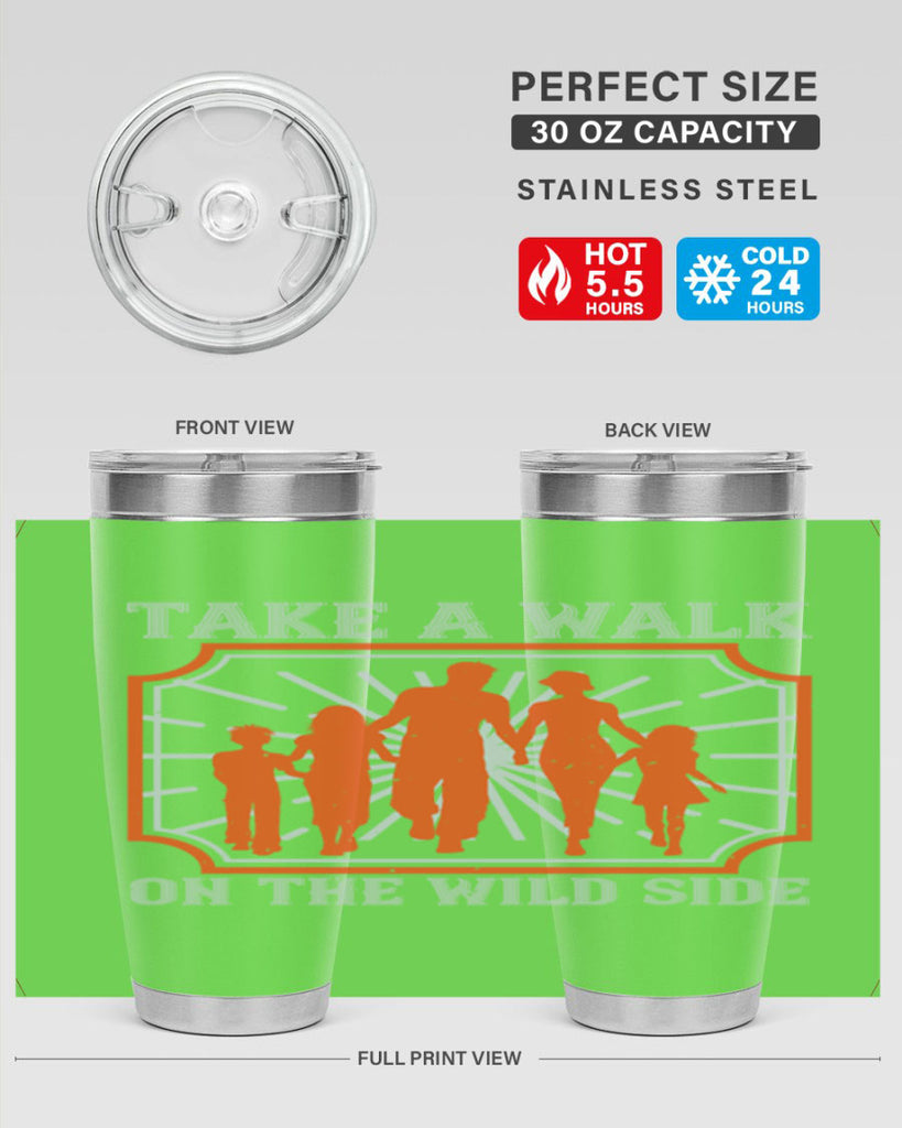 take a walk on the wild side 27#- walking- Tumbler