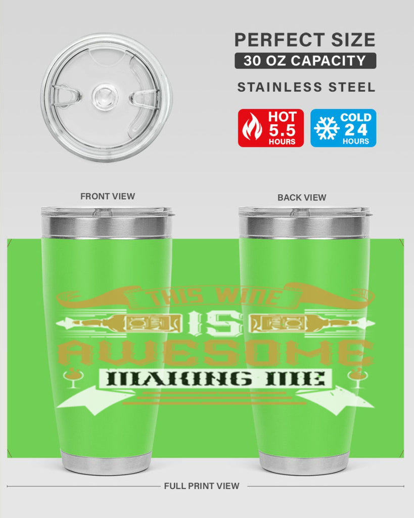 this wine is awesome making me 22#- drinking- Tumbler