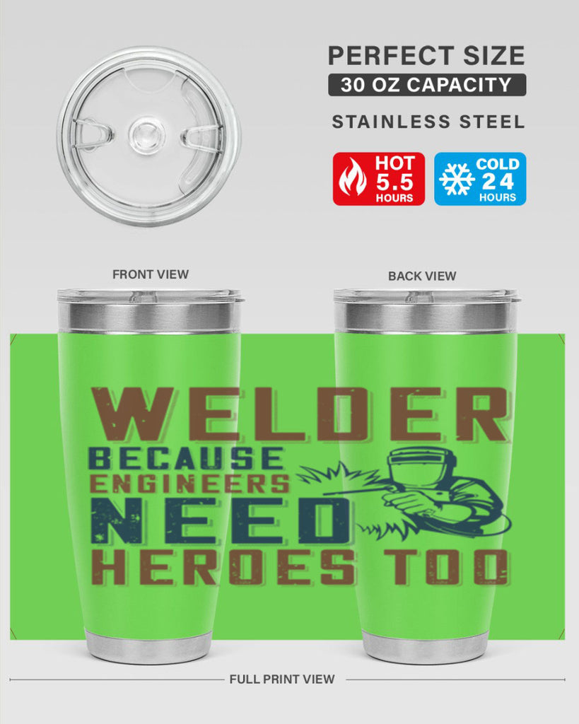 welder beacuse engineers need heros too Style 30#- engineer- tumbler
